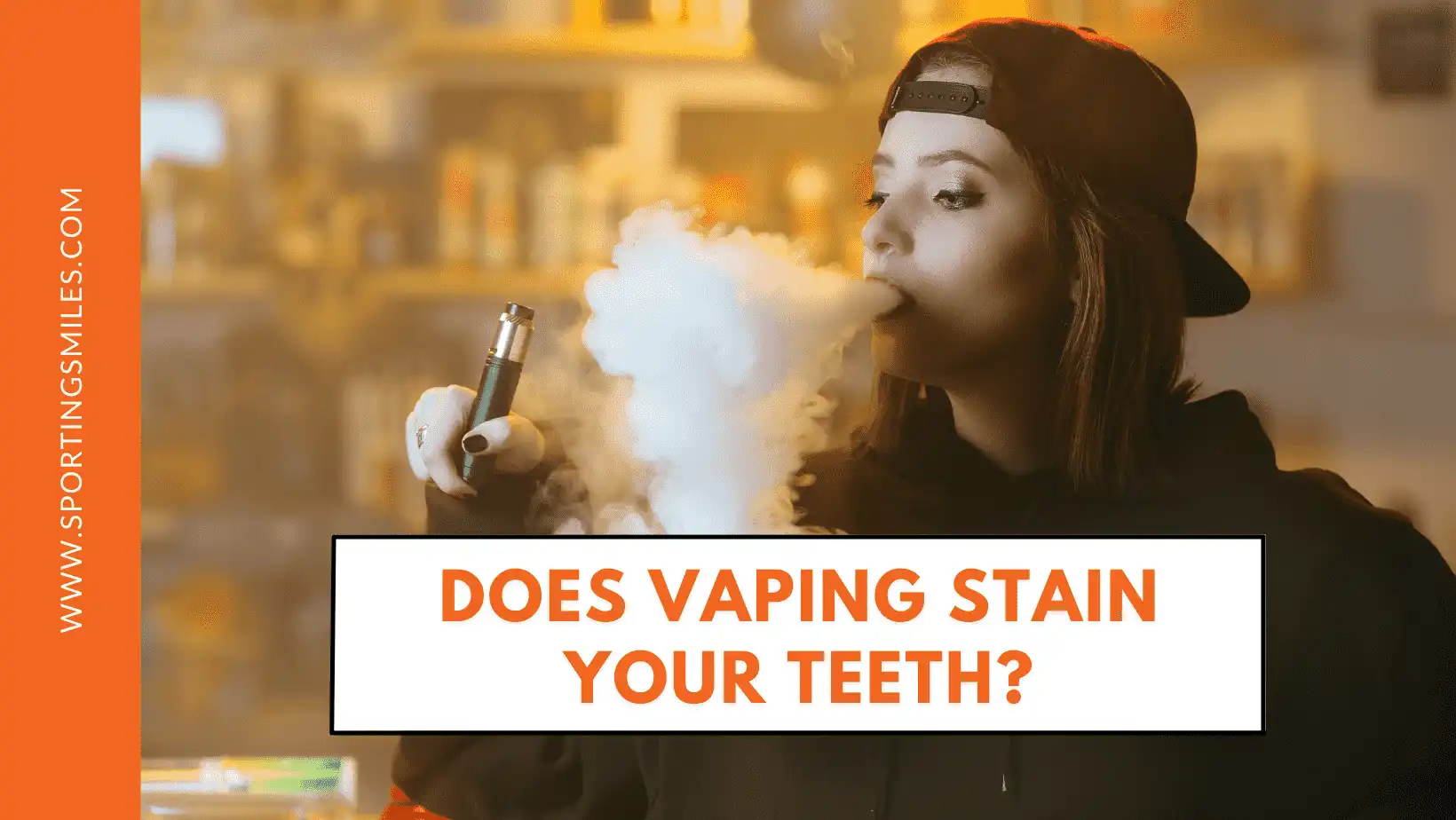 Does Vaping Stain Teeth?